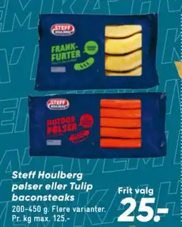 Bilka Steff Houlberg pølser eller Tulip baconsteaks tilbud