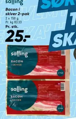 Bilka Bacon i skiver 2-pak tilbud