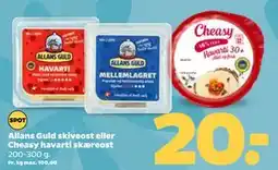 Netto Allans Guld skiveost eller Cheasy havarti skæreost tilbud