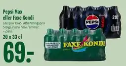Min Købmand Pepsi Max eller Faxe Kondi tilbud