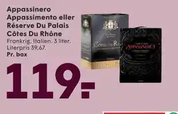 SPAR Appassinero Appassimento eller Réserve Du Palais Côtes Du Rhône tilbud