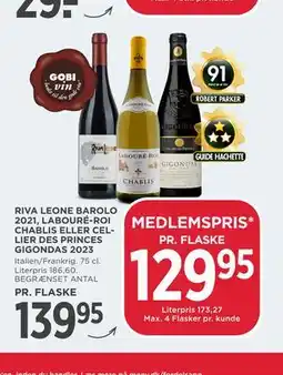 MENY RIVA LEONE BAROLO 2021, LABOURÉ-ROI CHABLIS ELLER CELLIER DES PRINCES GIGONDAS 2023 tilbud