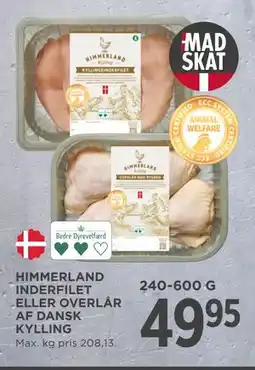 MENY HIMMERLAND INDERFILET ELLER OVERLÅR AF DANSK KYLLING tilbud