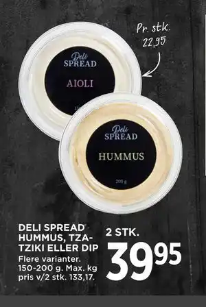 MENY DELI SPREAD HUMMUS, TZATZIKI ELLER DIP tilbud