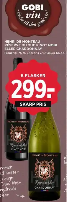 MENY HENRI DE MONTEAU RÉSERVE DU DUC PINOT NOIR ELLER CHARDONNAY tilbud