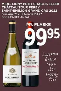 MENY M.DE. LIGNY PETIT CHABLIS ELLER CHÂTEAU TOUR PEREY SAINT-EMILION GRAND CRU 2022 tilbud