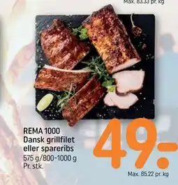REMA 1000 REMA 1000 Dansk grillfilet eller spareribs tilbud