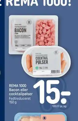 REMA 1000 REMA 1000 Bacon eller cocktailpølser tilbud
