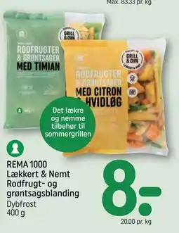 REMA 1000 REMA 1000 Lækkert & Nemt Rodfrugt- og grøntsagsblanding tilbud