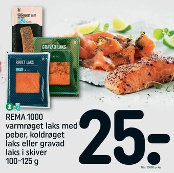 REMA 1000 REMA 1000 varmrøget laks med peber, koldrøget laks eller gravad laks i skiver tilbud