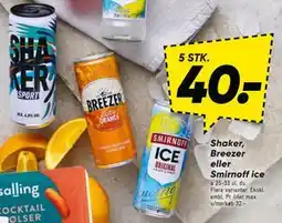 Bilka Shaker, Breezer eller Smirnoff ice tilbud