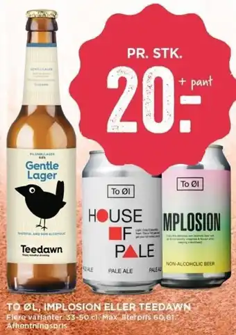 MENY To Øl Implosion Eller Teedawn 33-50 cl tilbud