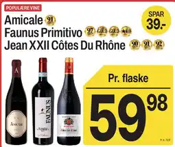 ABC Lavpris Amicale / Faunus Primitivo / Jean XXII Côtes Du Rhône tilbud