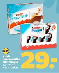 Netto Kinder mælkesnitte eller Pingui tilbud