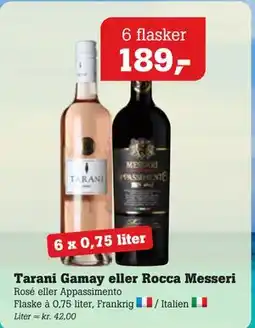 Poetzsch Padborg Tarani Gamay eller Rocca Messeri tilbud