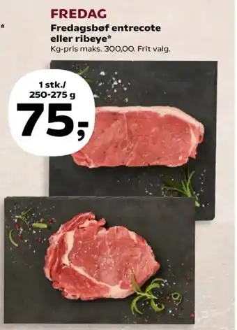 Kvickly FREDAG Fredagsbøf entrecote eller ribeye tilbud