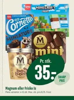 Min Købmand Magnum eller Frisko Is tilbud
