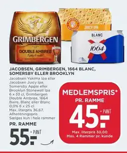 MENY JACOBSEN, GRIMBERGEN, 1664 BLANC, SOMERSBY ELLER BROOKLYN tilbud