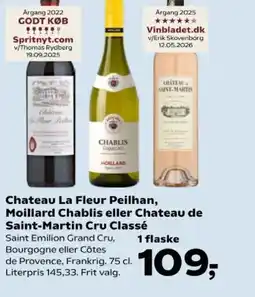 Kvickly Chateau La Fleur Peilhan, Moillard Chablis eller Chateau de Saint-Martin Cru Classé tilbud