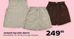 Kvickly Jackpot top eller shorts tilbud
