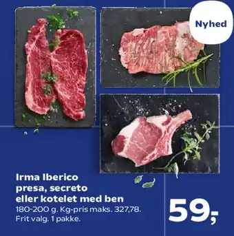 SuperBrugsen Irma Iberico presa, secreto eller kotelet med ben tilbud
