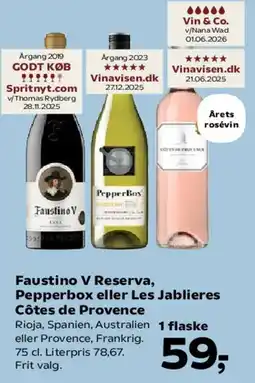 SuperBrugsen Faustino V Reserva, Pepperbox eller Les Jabliers Côtes de Provence tilbud