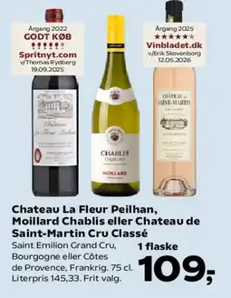 Kvickly Chateau La Fleur Peilhan, Moillard Chablis, Chateau de Saint-Martin Cru Classé tilbud