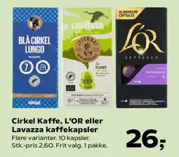 Kvickly Kaffekapsler (Cirkel Kaffe, L'OR eller Lavazza) tilbud