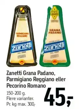 Føtex Zanetti - Grana Padano, Parmigiano Reggiano eller Pecorino Romano tilbud