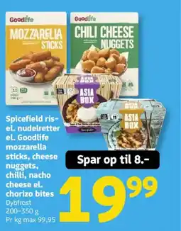 Løvbjerg Spicefield ris- el. nudelretter el. Goodlife mozzarella sticks, cheese nuggets, chilli, nacho cheese el. chorizo bites tilbud