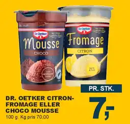 Let-Køb Dr. Oetker citron-fromage eller choco mousse tilbud