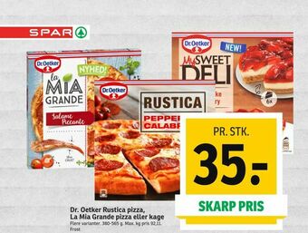 SPAR Dr. Oetker Rustica pizza, La Mia Grande pizza eller kage tilbud
