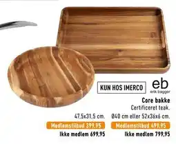 Imerco Core bakke, Medlemspris tilbud