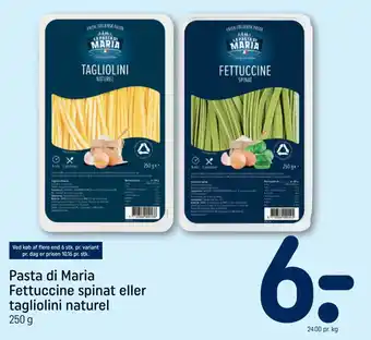 REMA 1000 Pasta di Maria Fettuccine spinat eller tagliolini naturel tilbud