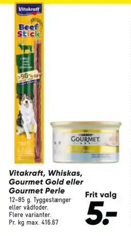Bilka Vitakraft, Whiskas, Gourmet Gold eller Gourmet Perle tilbud