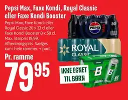 Min Købmand Pepsi Max, Faxe Kondi, Royal Classic eller Faxe Kondi Booster tilbud