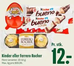 Min Købmand Kinder eller Ferrero Rocher tilbud
