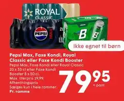 SPAR Pepsi Max, Faxe Kondi, Royal Classic eller Faxe Kondi Booster tilbud