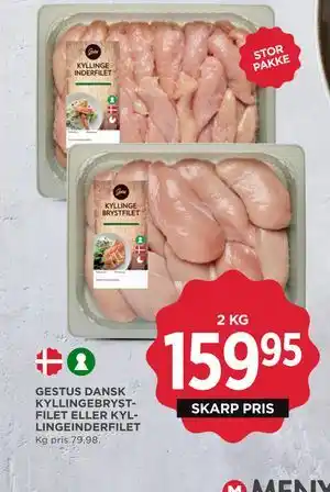 MENY GESTUS DANSK KYLLINGEBRYSTFILET ELLER KYLLINGEINDERFILET tilbud