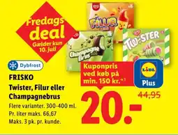 Lidl Frisko Twister, Filur eller Champagnebrus tilbud