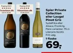 Kvickly Spier Private Collection eller Laugel Pinot Gris tilbud