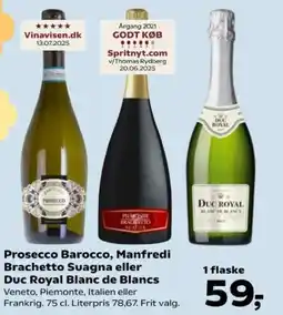 Kvickly Prosecco Barocco, Manfredi Brachetto Suagna eller Duc Royal Blanc de Blancs tilbud