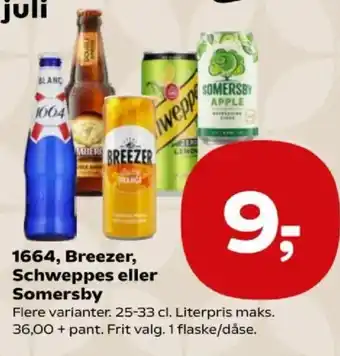 1664, Breezer, Schweppes eller Somersby