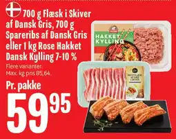 Min Købmand 700 g Flæsk i Skiver / 700 g Spareribs eller 1 kg Rose Hakket Dansk Kylling tilbud