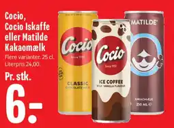 Min Købmand Cocio / Cocio Iskaffe eller Matilde Kakao tilbud