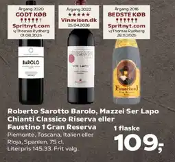 Kvickly Roberto Sarotto Barolo Mazzei Ser Lapo Chianti Classico Riserva Faustino I Gran Reserva tilbud