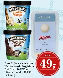 Dagli'Brugsen Ben & Jerry's is eller Hansens økologisk is tilbud