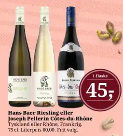 Dagli'Brugsen Hans Baer Riesling eller Joseph Pellerin Côtes-du-Rhône tilbud