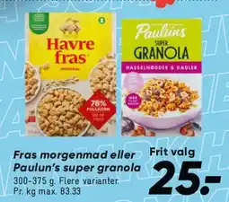 Bilka Fras morgenmad eller Paul's granola tilbud