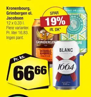 Calle Kronenbourg, Grimbergen el. Jacobsen tilbud